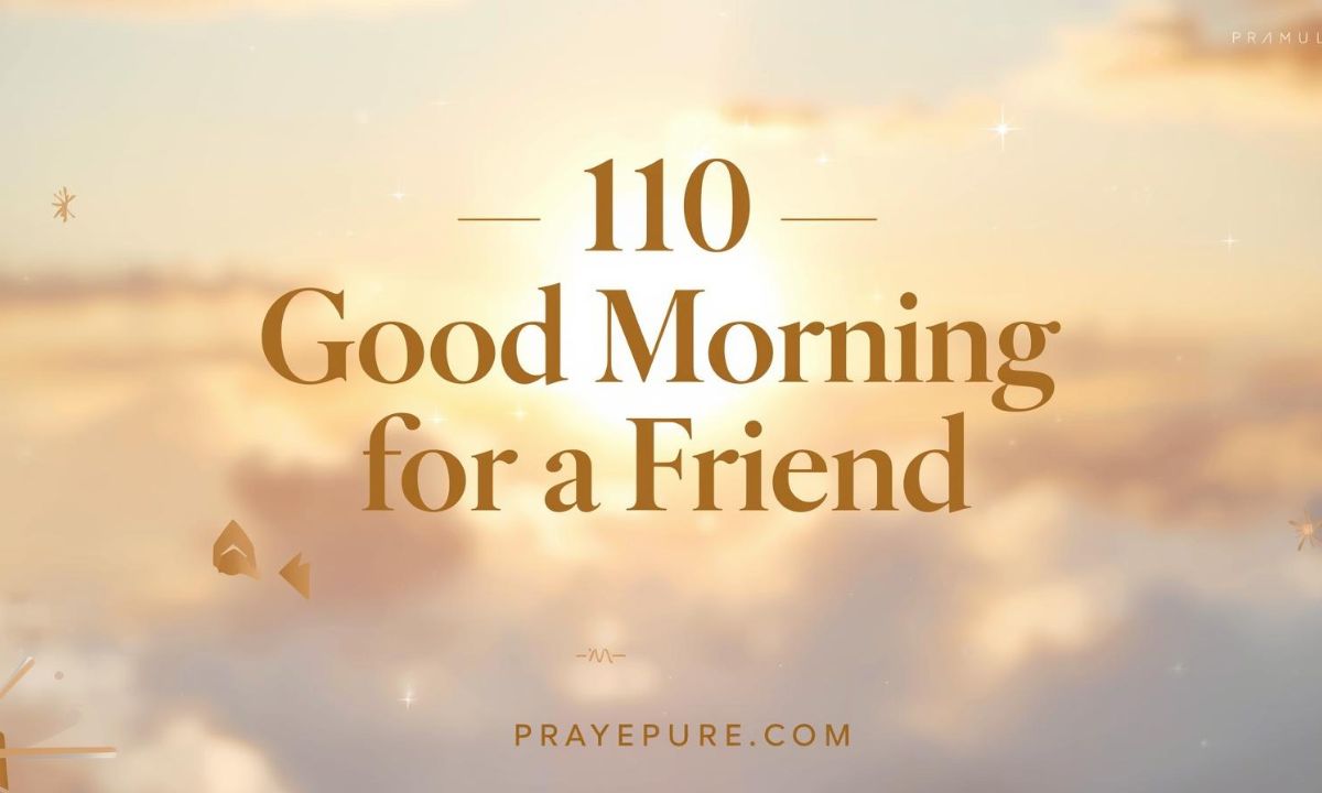 10 Good Morning Messages for a Friend