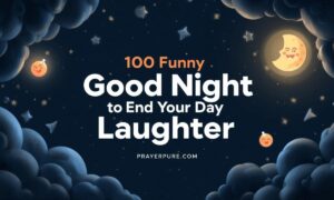 100 Funny Good Night Quotes to End Your Day with Laughter