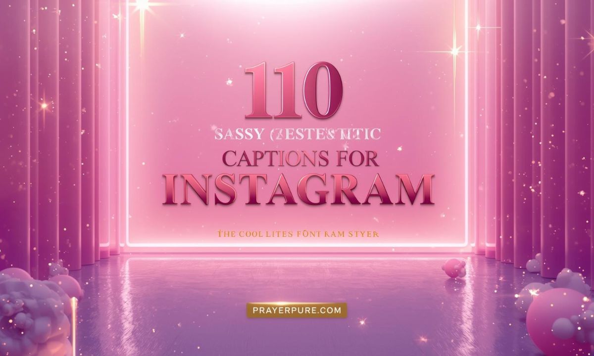 110 Sassy Aesthetic Captions for Instagram