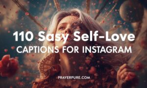 110 Sassy Self-Love Captions for Instagram