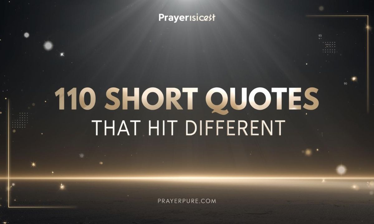 110 Short Quotes That Hit Different