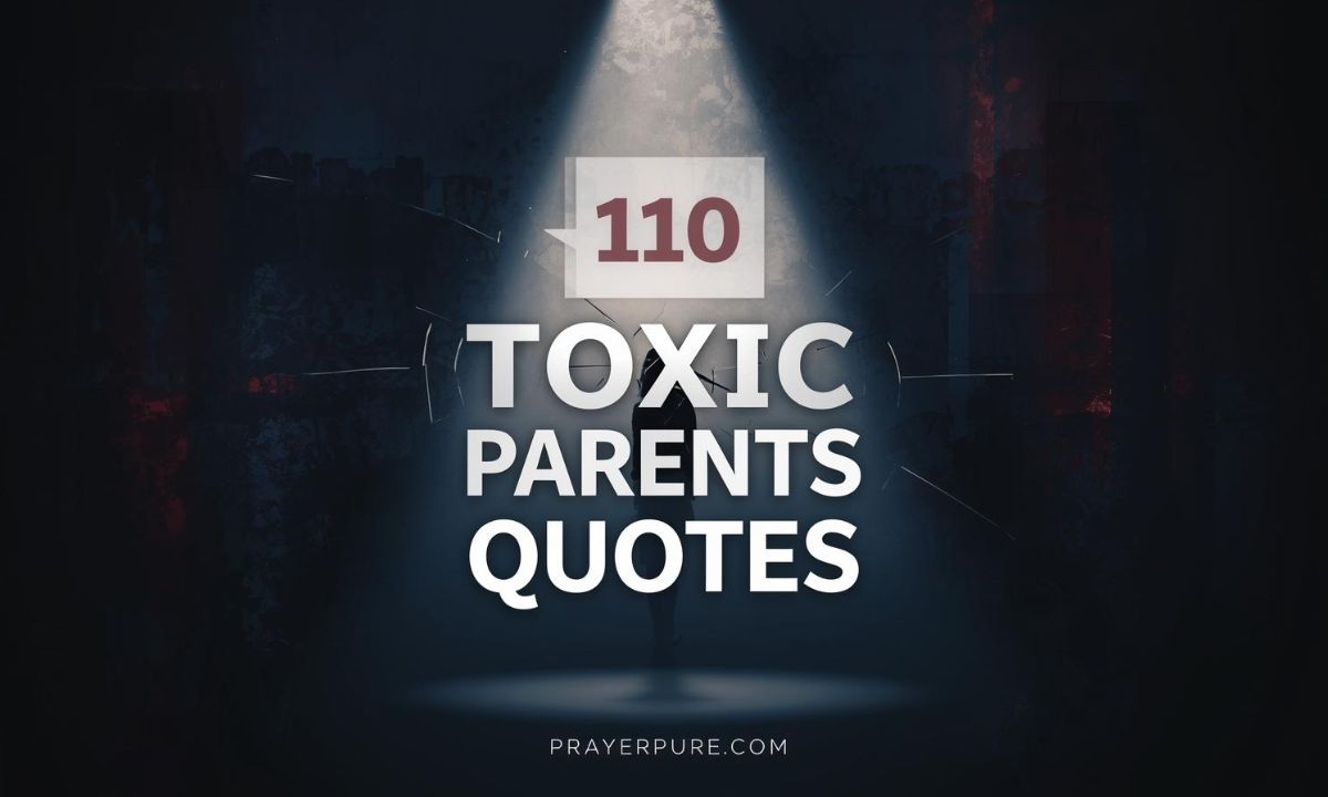 110 Toxic Parents Quotes Eye-Opening Lines