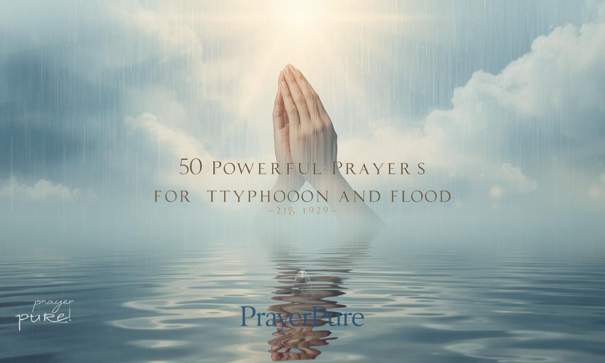 50 Powerful Prayer for Typhoon and Flood (1)