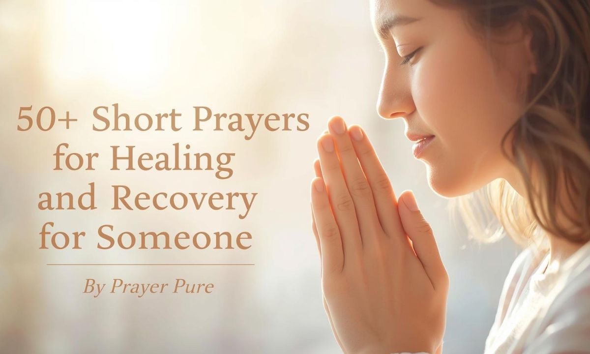 50+ Short Prayer for Healing and Recovery for Someone (1)