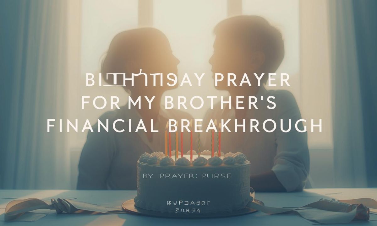 Birthday Prayer for My Brother's Financial Breakthrough