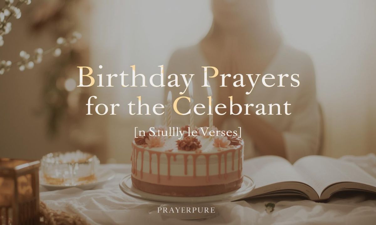 Birthday Prayers for the Celebrant with Bible Verses