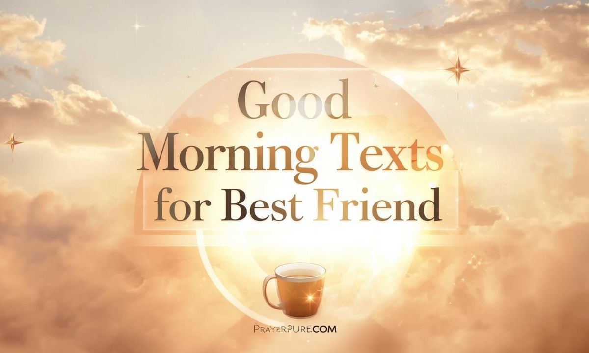 Good Morning Texts for Best Friend