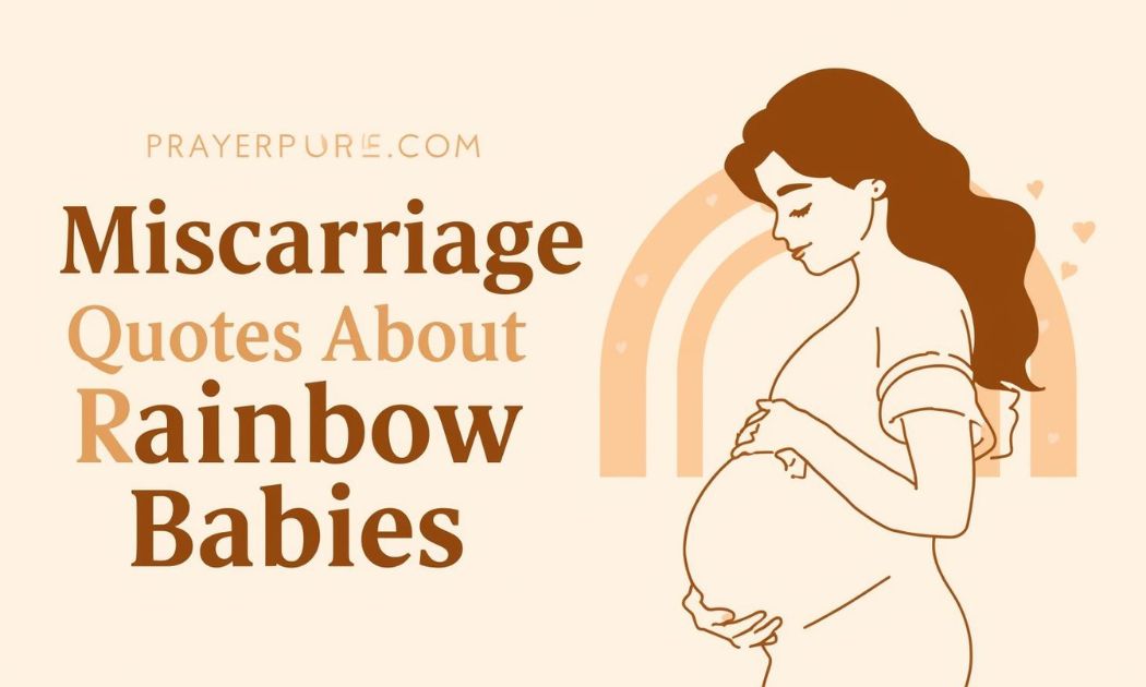 Miscarriage Quotes About Hope and Rainbow Babies