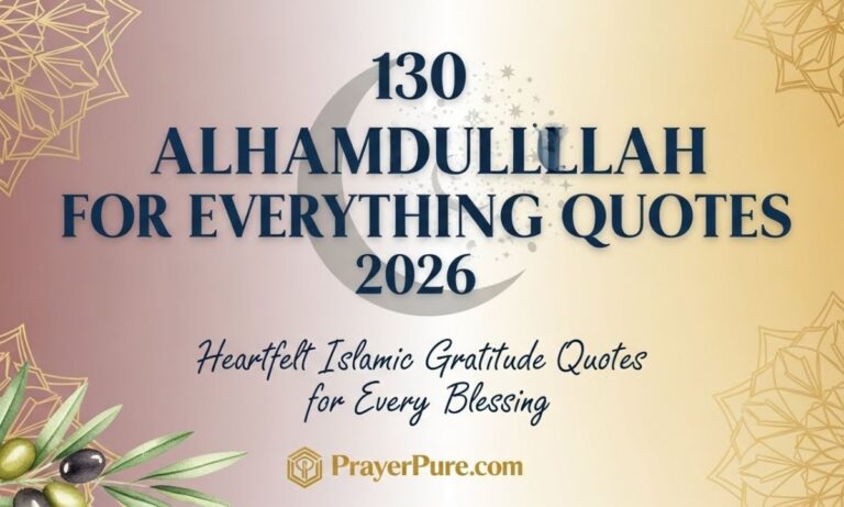 130 Alhamdulillah For Everything Quotes 2026