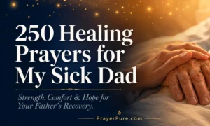 Prayers for My Sick Dad