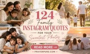 124 Family Instagram Quotes for Your Sweetest Photos