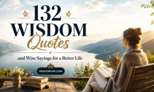 132 Wisdom Quotes and Wise Sayings for a Better Life
