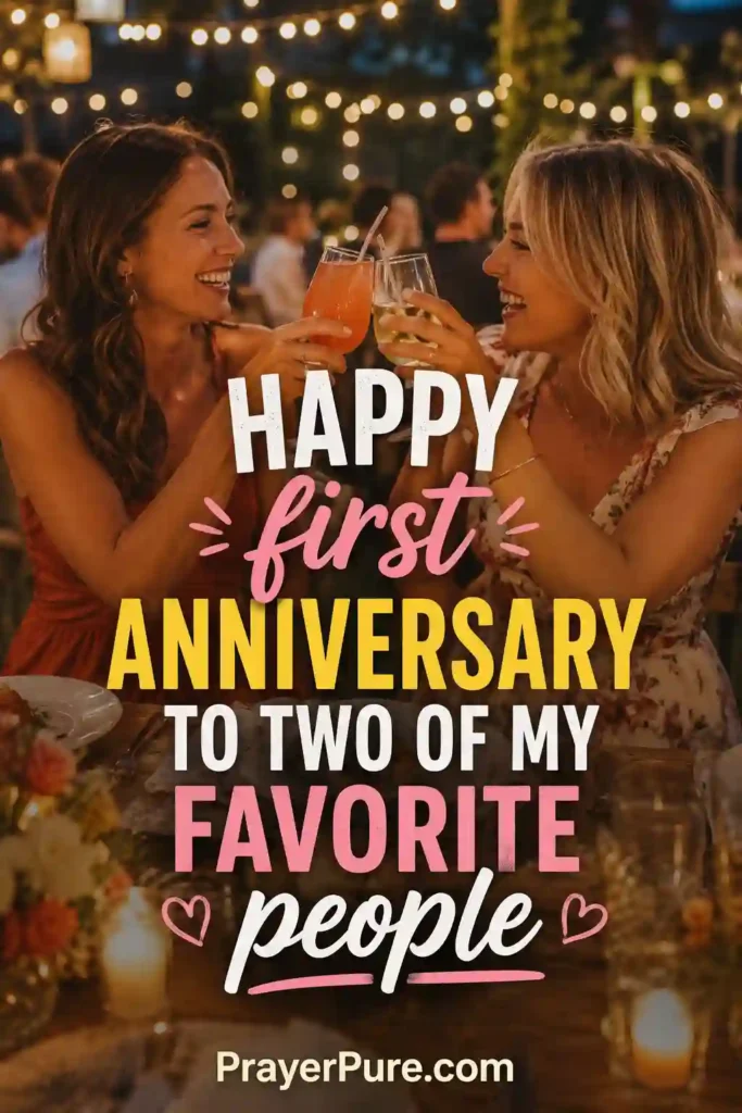 First Anniversary Wishes for Friends