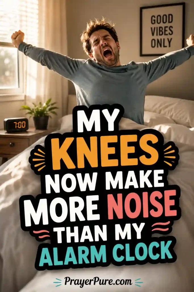 Funny Morning Quotes About Getting Older