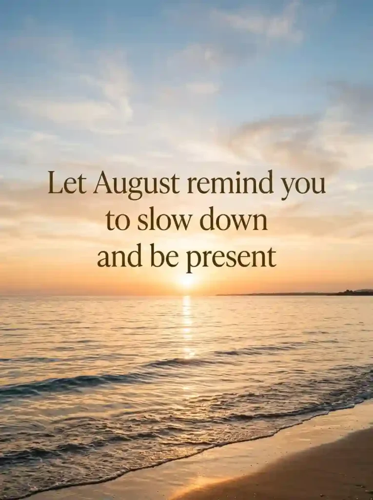 Inspirational August Quotes