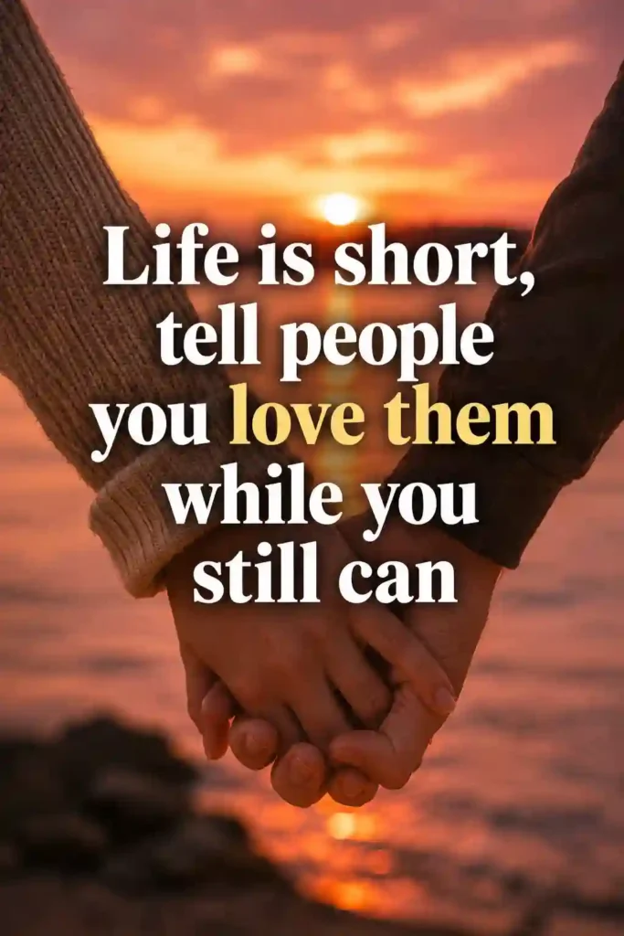 Life Is Short Quotes About Love