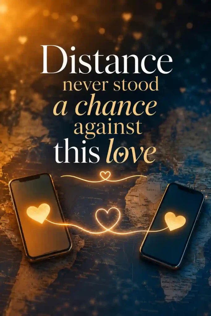 Long-Distance Anniversary Quotes