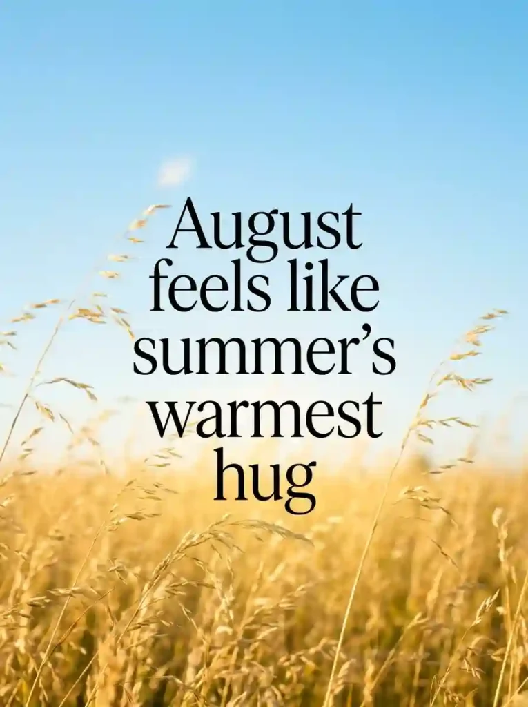 Short August Quotes