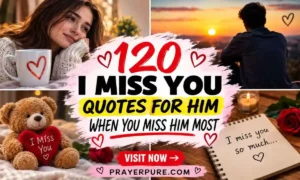 120 I Miss You Quotes for Him When You Miss Him Most
