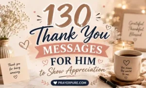 130 Thank You Messages for Him to Show Appreciation