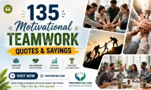135 Motivational Teamwork Quotes & Sayings