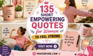 135 Short Empowering Quotes for Women to Feel Strong