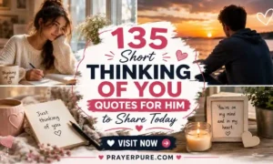 135 Short Thinking of You Quotes for Him to Share Today