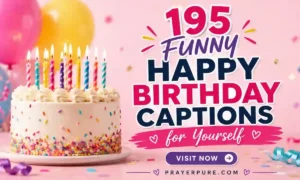 195 Funny Happy Birthday Captions for Yourself