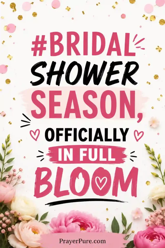 Bridal Shower Hashtag-Style Captions