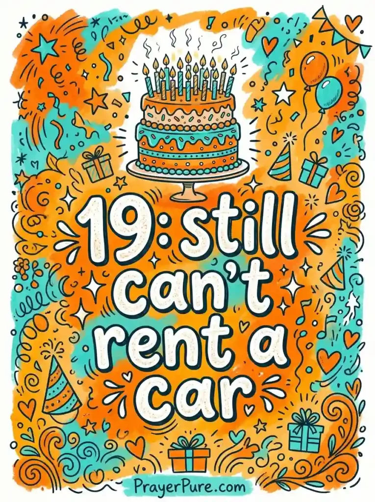 Funny 19th Birthday Captions