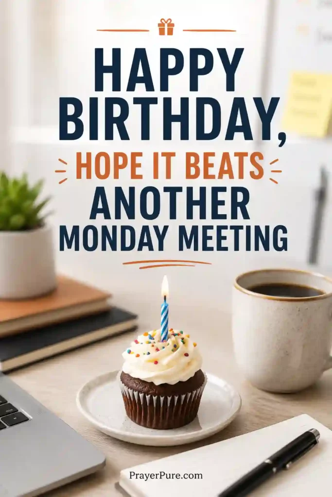 Funny Birthday Quotes for Coworkers