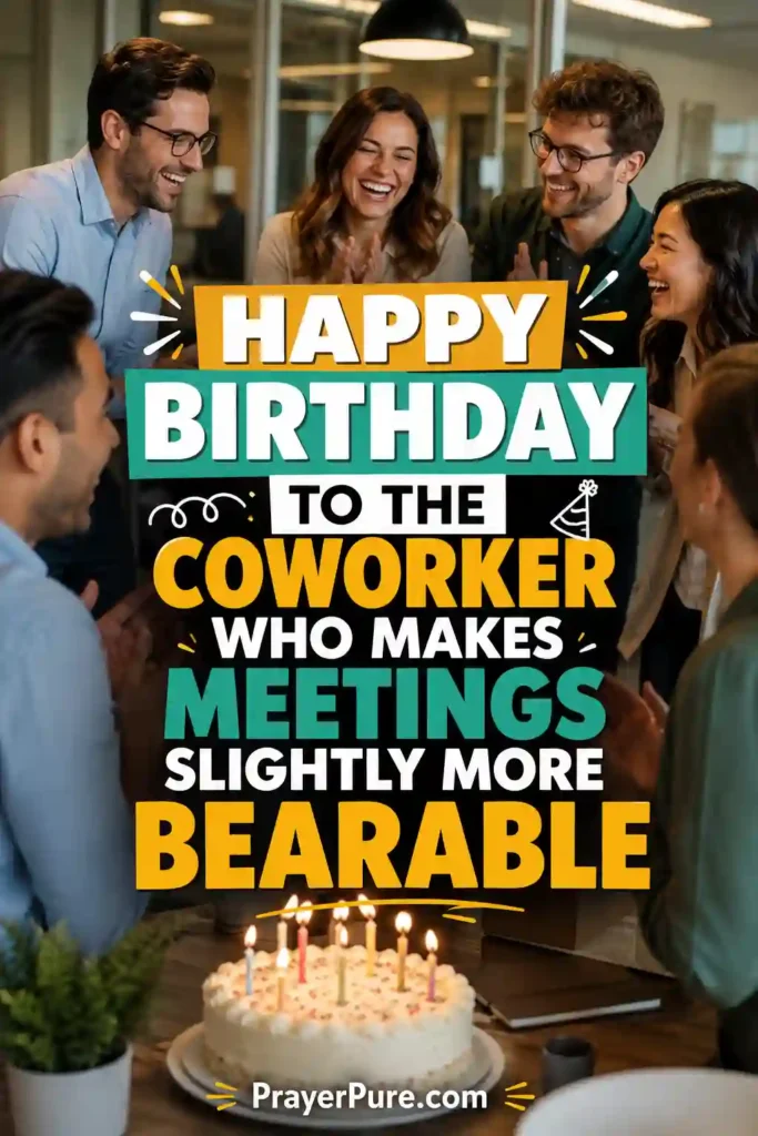 Funny Birthday Quotes for Coworkers