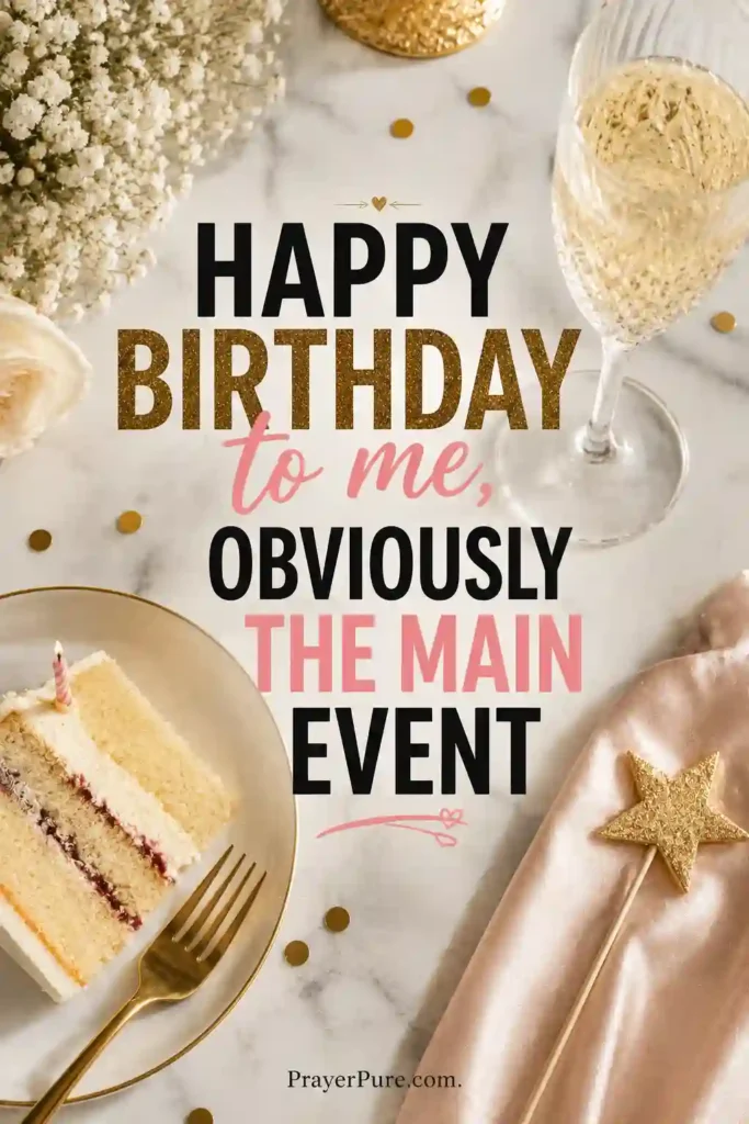 Funny Birthday Quotes for Yourself