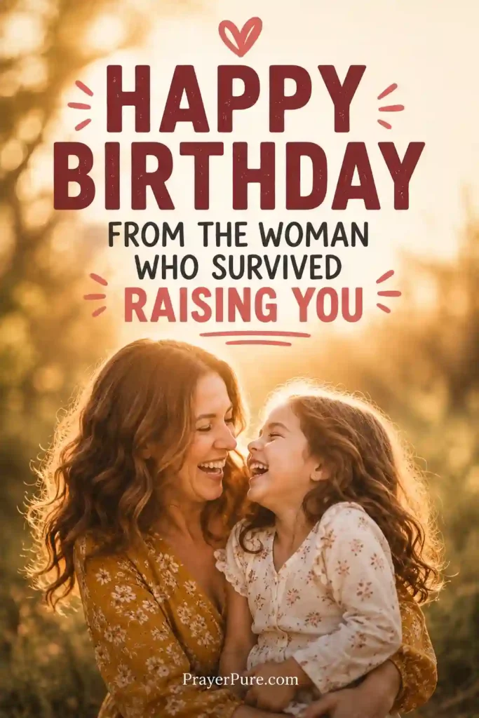 Funny Birthday Wishes for Daughter from Mom