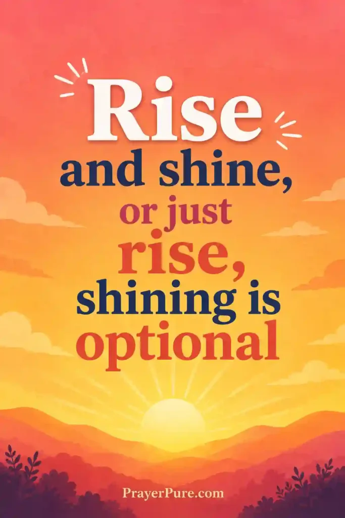 Funny Motivational Quotes to Start Your Day