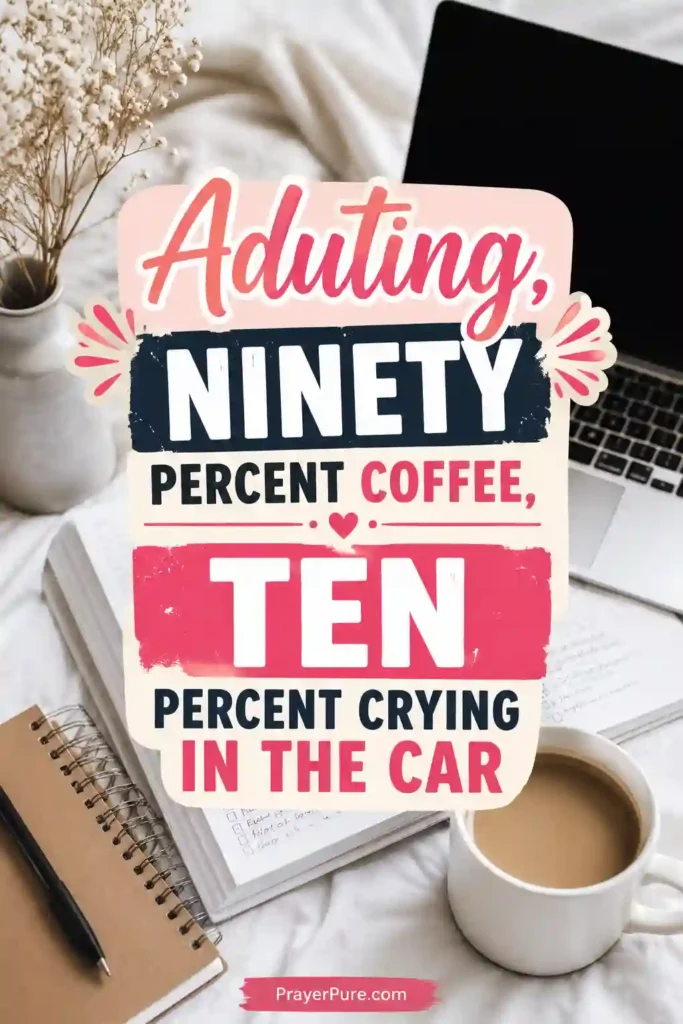 Funny Quotes About Adulting