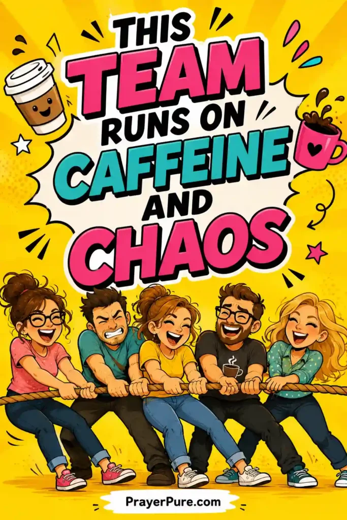 Funny Team Captions to Make Everyone Laugh