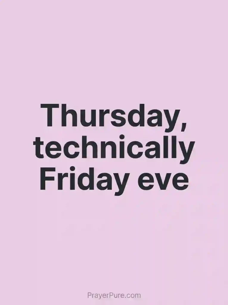Funny Thursday Quotes About Almost Being Friday
