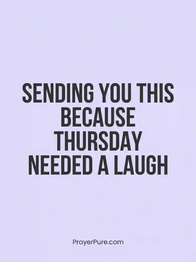 Funny Thursday Quotes to Share with a Friend
