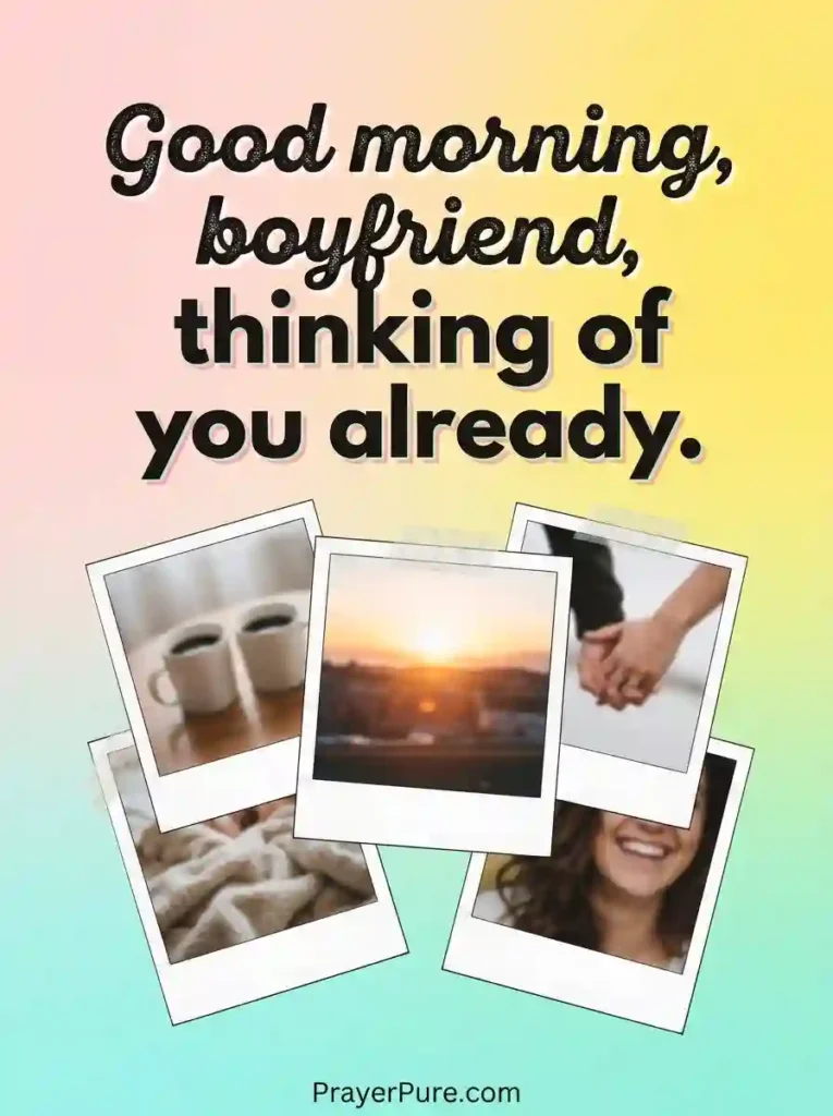 Good Morning Messages for a Boyfriend