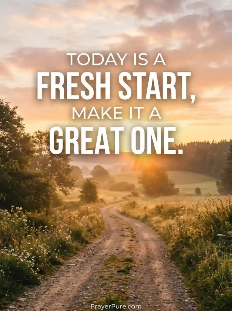 Great Day Messages About Fresh Starts