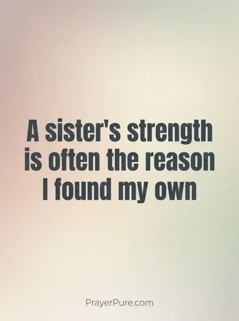 Meaningful Sister Quotes About Strength