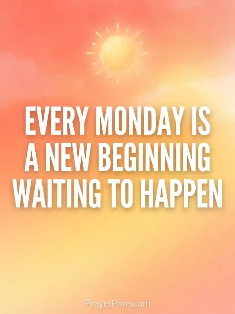 Monday Quotes About New Beginnings