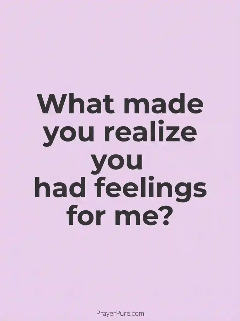 Questions About His Feelings for You