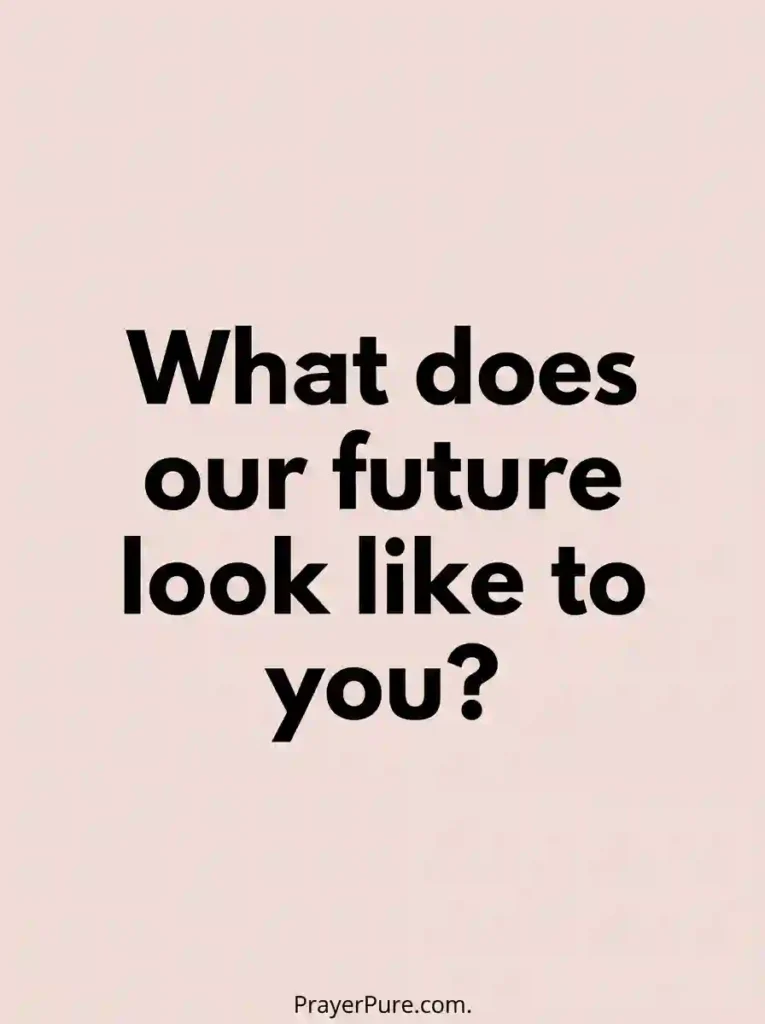 Questions About the Future Together
