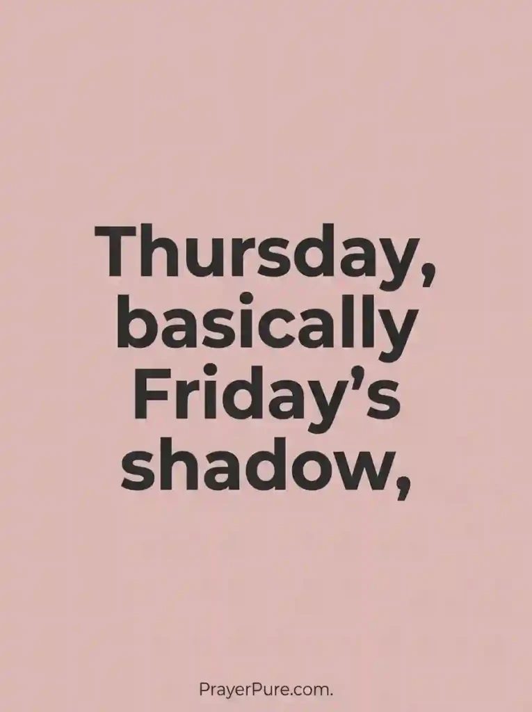 Short Funny Thursday Quotes