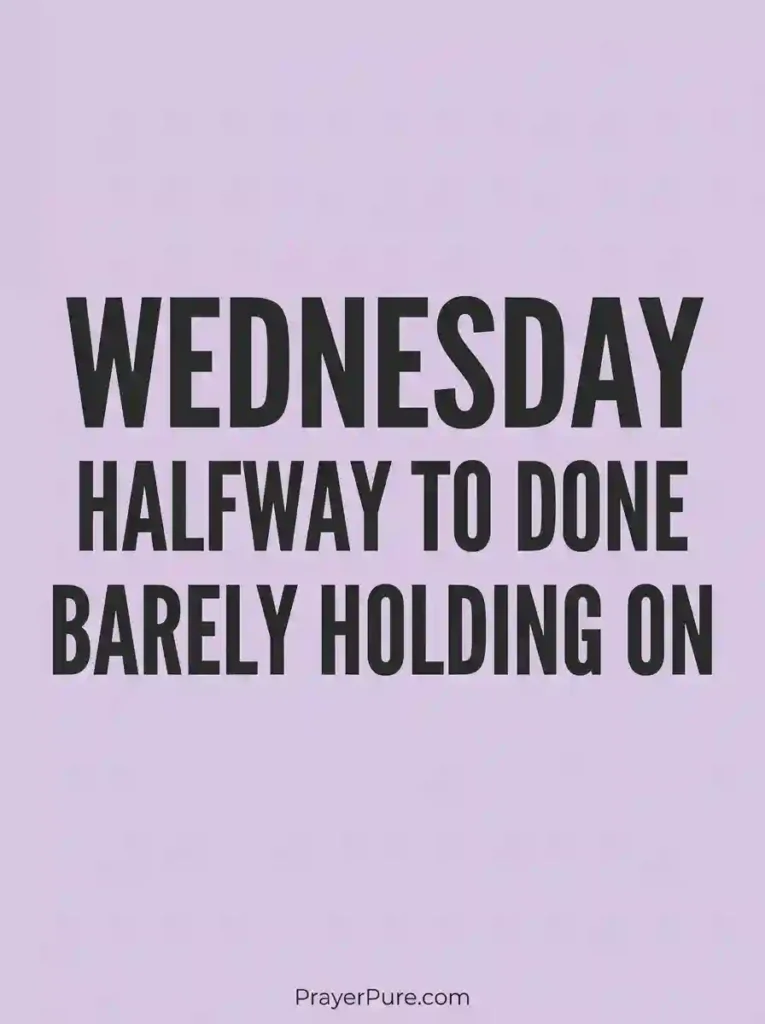 Short Funny Wednesday Quotes