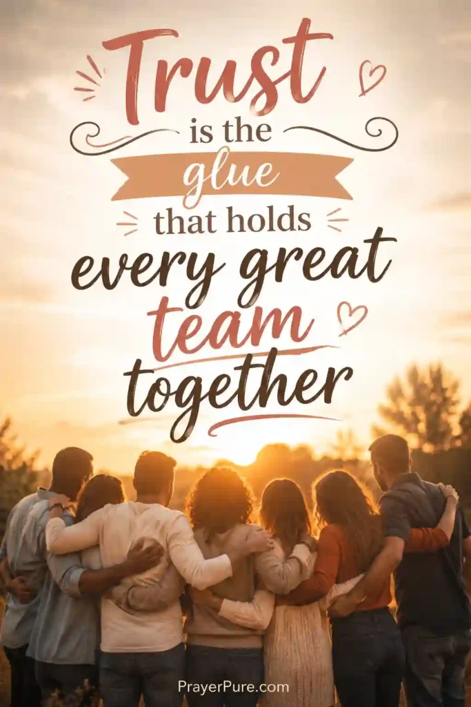 Teamwork Quotes About Trust and Unity