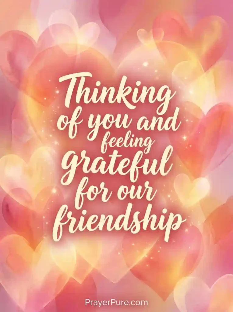 Thinking of You Messages About Gratitude for Friends