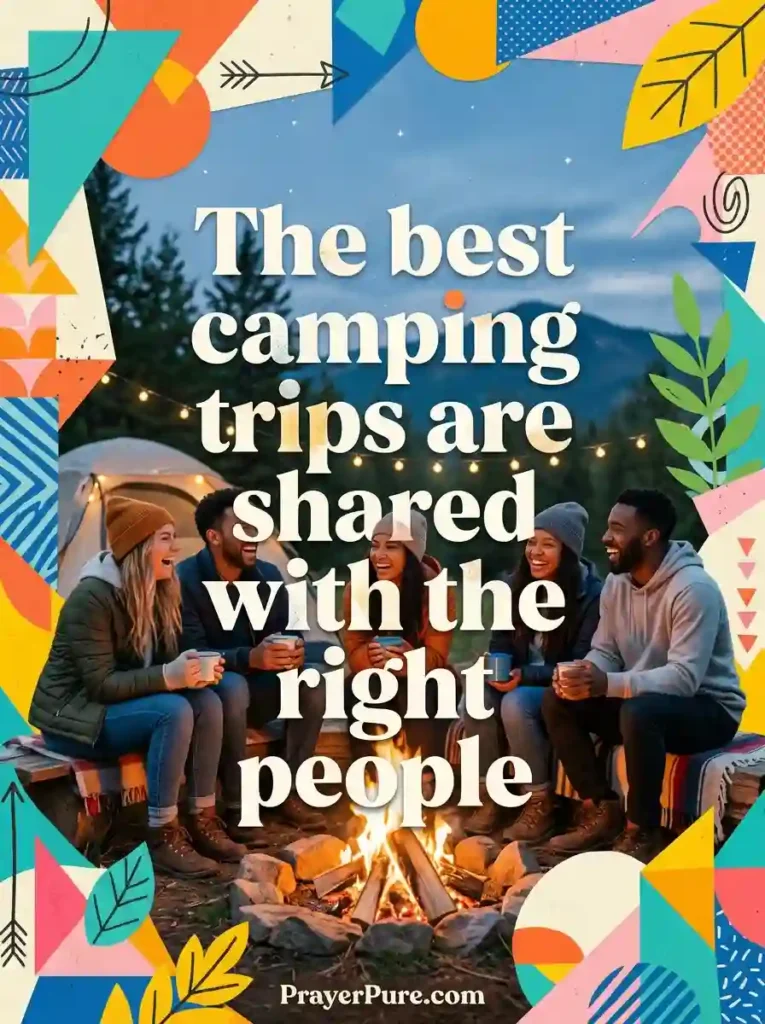 Camping Captions for Friends and Family